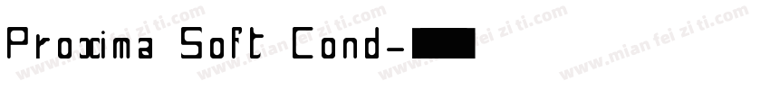 Proxima Soft Cond字体转换